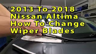 Nissan Altima How To Change Wiper Blades 2013 2014 2015 2016 2017 & 2018 With Sizes & Part Numbers Nissan Altima Windshield Wipers Size