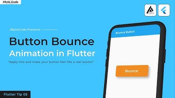 Bounce Animation in Flutter || Flutter Tips 05 || 2ByteCode