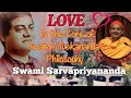 LOVE is the Core of Swami Vivekananda's Philosophy | A Fiery Speech by Swami Sarvapriyananda