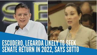 Escudero, Legarda likely to seek Senate return in 2022, says Sotto