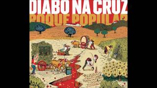 Video thumbnail of "Diabo Na Cruz - Baile Na Eira"