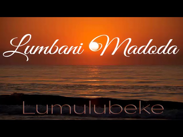 LUMBANI MADODA-Lumulumbeke class=