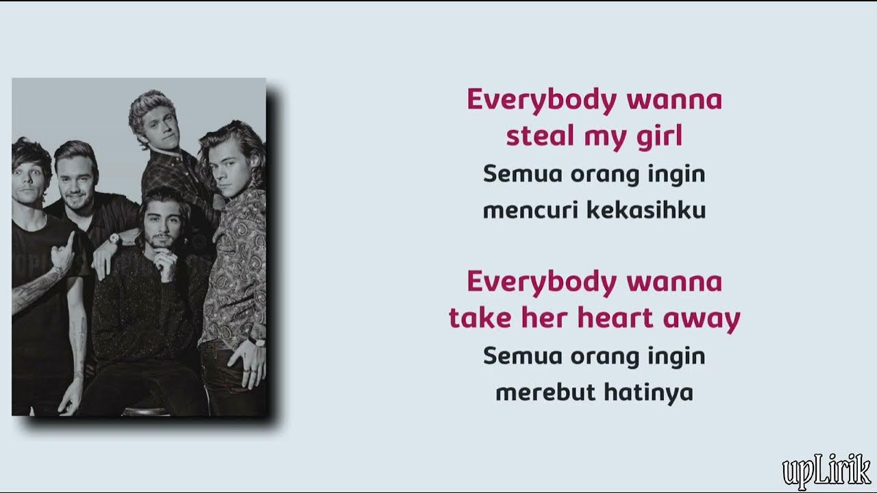 One Direction - Steal My Girl (Lirik dan Terjemahan) One Direction - Steal My Girl (Lirik dan Terjemahan)