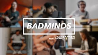Смотреть клип Jahneration - Badminds