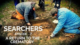 Searchers Episode 7 - A Return to the Crematory
