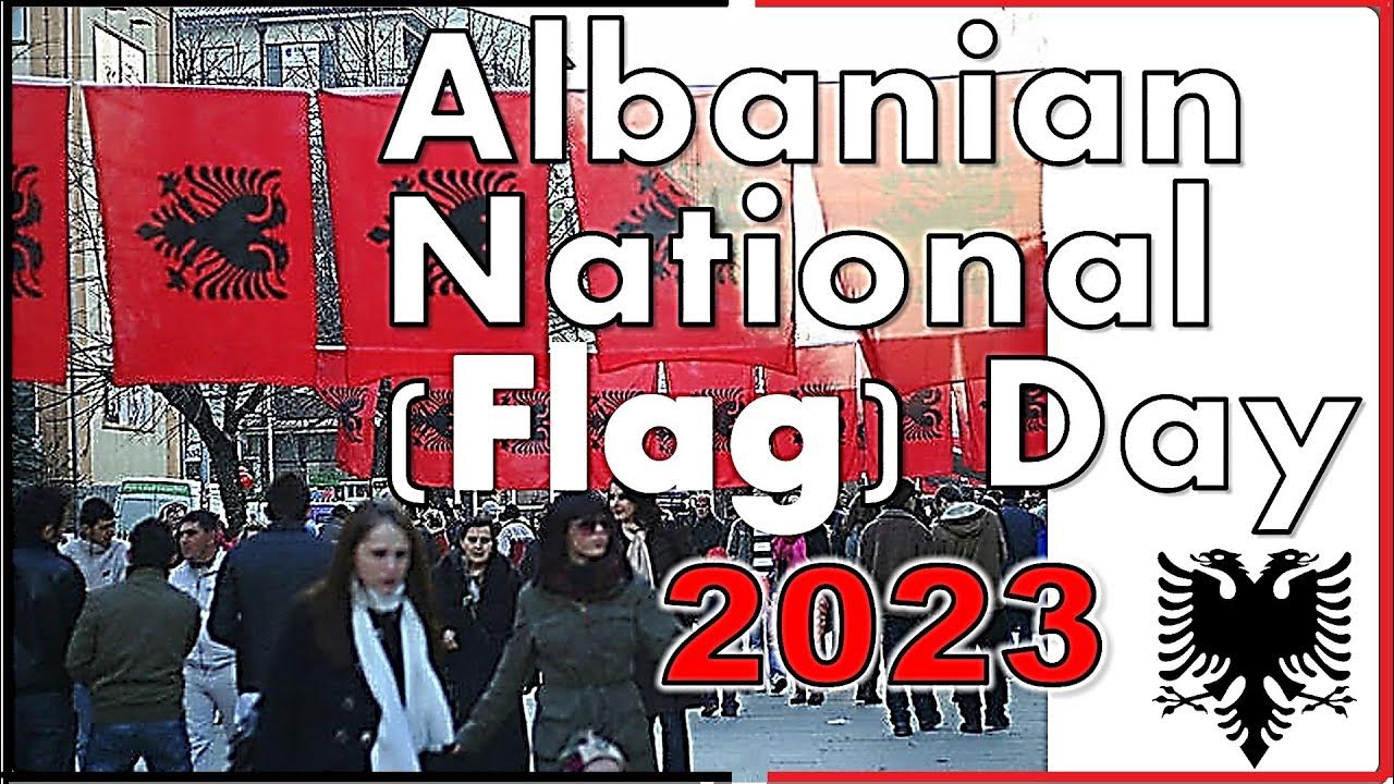 Albanian Flag Day Celebration ️🇦🇱🦅1️⃣1️⃣1️⃣ Years Independence - YouTube