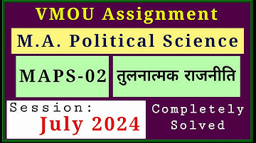 VMOU MAPS 02 Assignment 2024 July 2024 VMOU MA Political Science Solved Assignment 2024-25