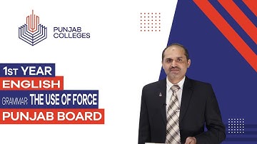 PGC Lectures-Inter Part I - Punjab Board - English - Lecture 1 - The Use of Force