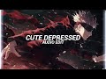 dyan dxddy - cute depressed [edit audio]