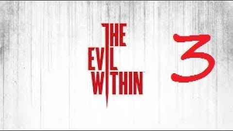 Trial And Error - The Evil Within Part 3