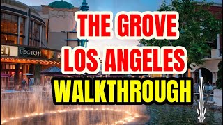 The Grove Los Angeles, California Full Walkthrough 2023