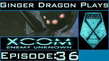 Ginger Dragon Plays: XCOM Enemy Unknown [Episode 36: Scared Sectopod]