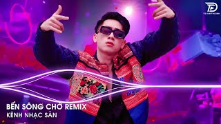 Hỡi...Hỡi Cô Lái Đò Sao Đành Lòng Quên Remix Hot TikTok  Bến Sông Chờ Remix Tiến Tới