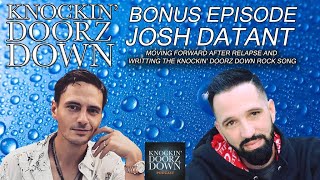 Relapse, Moving Forward In Recovery & Writing Knockin Doorz Down The Rock Version With Josh Datant by Knockin' Doorz Down 78 views 2 months ago 40 minutes