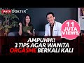 PENTING!! 3 Tips Ampuh Agar Wanita Orgasme Berkali Kali | lifestyleOne