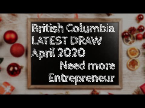 Canada need Entrepreneur | Invest in Business | British Columbia entrepreneurs immigration draw @visaapprovals9149