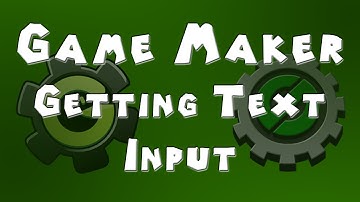 Game Maker Tutorial - Getting Text Input