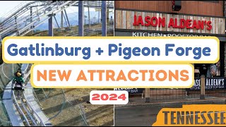 BEST NEW ATTRACTIONS, THINGS TO DO IN GATLINBURG \& PIGEON FORGE, TENNESSEE - 2024