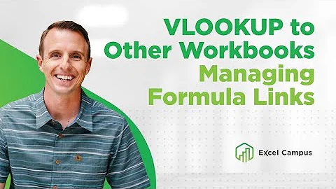 Vlookup to Other Workbooks - Managing & Sharing Files with Formula Links