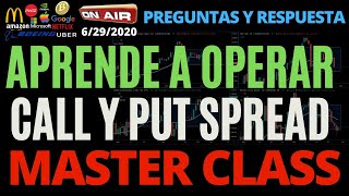 APRENDE TODO SOBRE CALL AND PUT SPREAD MASTER CLASS EN DIRECTO