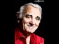 Charles Aznavour      -     Ce Jour Tant  Attendu
