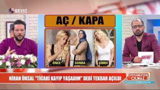 Niran Ünsal ''Ticari kayıp yaşadım'' dedi tekrar açıldı