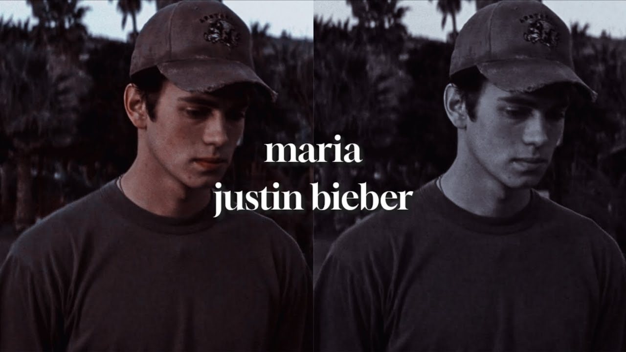 maria - justin bieber (slowed + reverb)