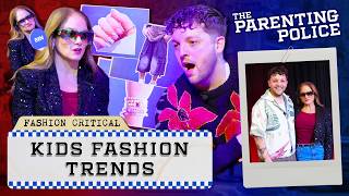 The Kids’ Fashion Trends Driving Parents INSANE Right Now with Fashion Critical