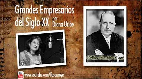 11. William Randolph Hearst (Grandes Empresarios d...