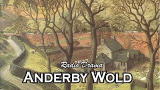 Anderby Wold by Winifred Holtby | Radio Drama