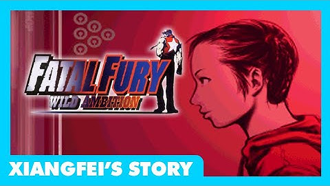 Fatal Fury Wild Ambition (Xiangfei