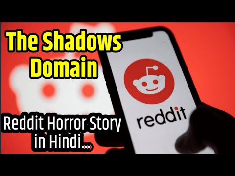 The Shadows Domain || Reddit Horror Stories