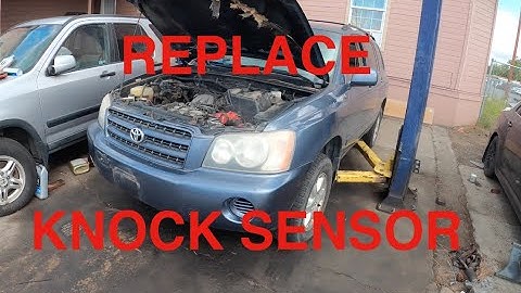 How to replace knock sensors on 2002 Toyota highlander