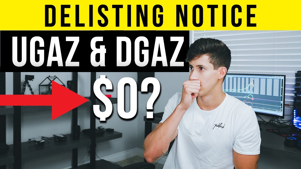 What Will Happen To Your Shares After Delisting - UGAZ | DGAZ