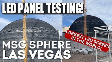 LED PANEL TESTING! MSG Sphere in Las Vegas, Nevada | Largest LED Screen in the World | Vegas Sphere
