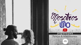 FORTALECIENDO LA UNIDAD del MATRIMONIO - Nosotros UNO #1 - Iglesia Bíblica Recoleta