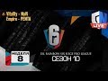 [s10w8] Европейская Про Лига | Vitality - Navi, Team Empire - PENTA | Rainbow Six Siege Pro League