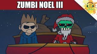 O MUNDO DE EDD : ZUMBI NOEL III (DUBLADO PT-BR)