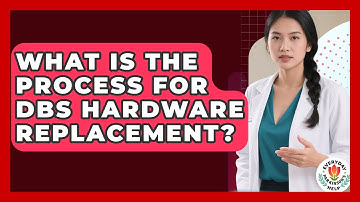 What Is The Process For DBS Hardware Replacement? - Everyday Parkinsons Help