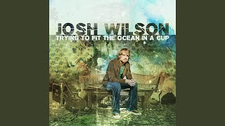 Watch Josh Wilson Tell Me video