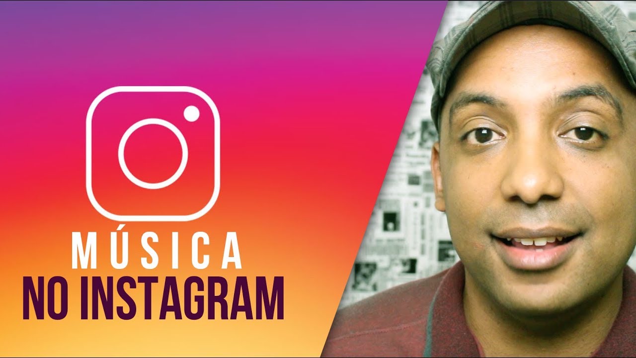 Porque Nao Tenho A Opcao Musica No Instagram