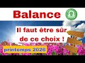 BALANCE PRINTEMPS 2026 IL FAUT ETRE SUR DE CE CHOIX
