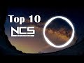 Top 10 NCS Songs | #topncssongs #ncstop10  #NoCopyrightSounds #NCS #TOP10NCSRELEASE  #ncstop10
