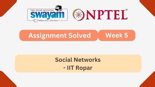 Social Networks nptel assignment 5 week 5 solutions 