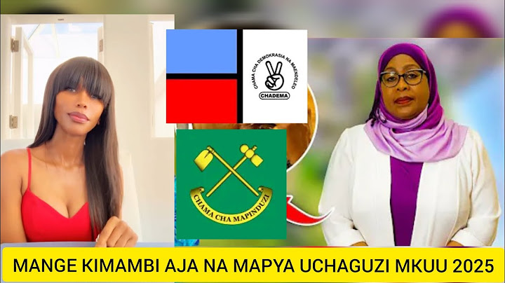 MANGE KIMAMBI AJA NA MAPYA UCHAGUZI MKUU 2025, BILA UPINZANI HAKUNA CCM KUJISIFU WAMESHINDA
