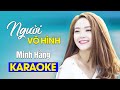 Người Vô Hình(Karaoke) - Minh Hằng | Official Music Video