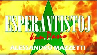 ESPERANTISTOI kun Pasio – Alessandro Mazzetti