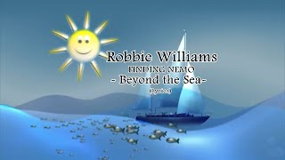 Robbie Williams Finding Nemo - Beyond The Sea Lyrics