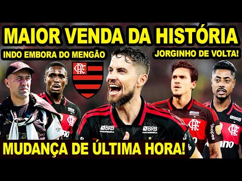 FLAMENGO MAKING THE BIGGEST SALE IN HISTORY! JARDIM MADE A LAST-MINUTE CHANGE! JORGINHO RETURNS T...