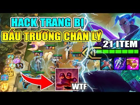 CÁCH HACK TRANG BỊ ĐẤU TRƯỜNG CHÂN LÝ !